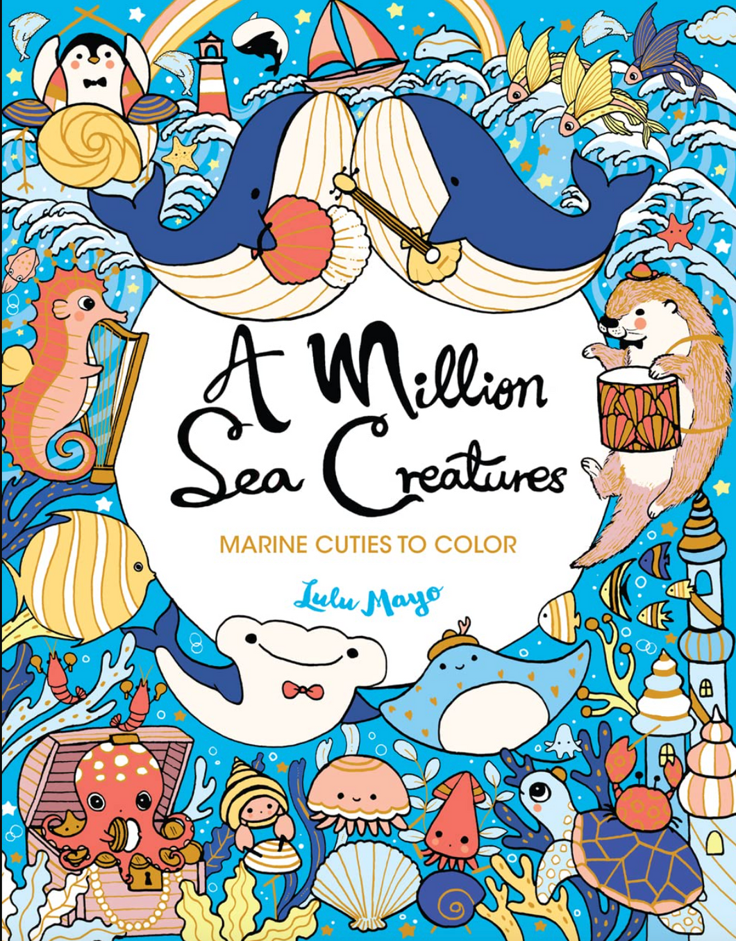 A Million Sea Creatures Marine Cuties To Color Paperback Book