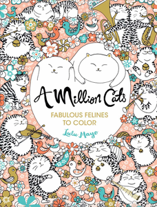 A Million Cats Fabulous Felines To Color Paperback Book