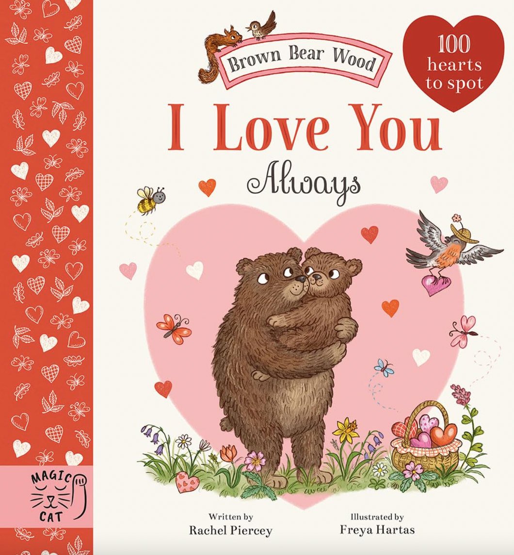 Brown Bear Wood I Love You Always Board Book