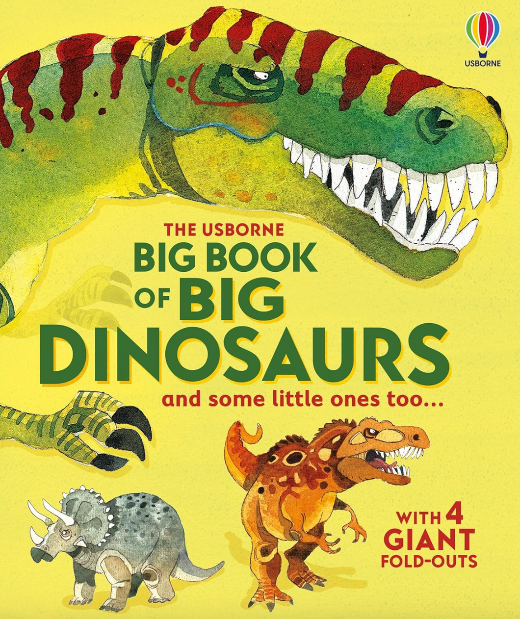 Usborne Big Book Of Big Dinosaurs and Some Little Ones Too